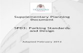 Supplementary Planning Document SPD3: Parking Standards ... · Trafford LDF – SPD3 Parking Standards and Design: Adopted February 2012 Supplementary Planning Document SPD3: Parking