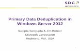 Primary Data Deduplication in Windows Server 2012 - SNIA · Primary Data Deduplication in Windows Server 2012 ... 1010 1010 0101 0000 0000 1010 0100 1010 1010 0101 ... Primary data