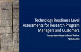 Technology Readiness Level Assessments for …c-dis.csir.res.in/Notices/TRL_webinar.pdf · •Post-event debrief •Process improvement . Benefits of TRLs . 1. Improved communication