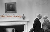 The Great Society - PBworksrioushistory.pbworks.com/w/file/fetch/122391852/Great Society .pdf · LBJ’s goals? 1. Reduce Poverty 2. Improve the Environment 3. Improve Education GREAT