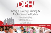 Georgia Gateway Training & Implementation Update Ga Gateway... · Georgia Gateway Training & Implementation Update ... –Henry County –M&M System –September 6, ... Georgia Gateway