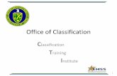 Office of Classification - Department of Energy · Office of Classification . C. lassification . T. raining . I. nstitute . June 2014 . This briefing provides information on the Department