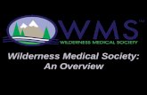 Wilderness Medical Society: An Overview · Definition (Wikipedia): ... Medicine, Diarrhea from Wilderness and Foreign Travel, Field Water Disinfection, ... Lessons from History