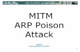 MITM ARP Poison Attack - simms-teach.com · CIS 76 MITM via ARP Poisoning MITM ARP Poison Attack 1 DRAFT Last updated 9/4/2017