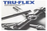 Tru-Flex - PCC Fasteners · Tru-FIex its high performance ... When thread fit is "loose", prevailing torque tends to be low; ... loosening of Tru-Flex screws com-