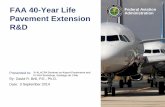 FAA 40-Year Life Administration Federal Aviation … 3 - 5_Resea… · FAA 40-Year Life Administration Pavement Extension R&D 3 September 2014 XI ALACPA Seminar on Airport Pavements
