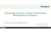 Washington State Airport Pavement Management Systemjeffcopilots.com/ewExternalFiles/Pilot Meeting WSDOT Pavement... · Washington State Airport Pavement Management System ... •