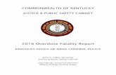 2016 Overdose Fatality Report - Kentuckyodcp.ky.gov/Documents/2016 ODCP Overdose Fatality Report Final.pdf · COMMONWEALTH OF KENTUCKY JUSTICE & PUBLIC SAFETY CABINET 2016 Overdose
