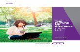 The Future of Business - MYOB Australia · 3 THE FuTurE oF BusinEss Australia 2040 Love your work By 2040, we will have experienced a major shift in the way we work. Transactionally