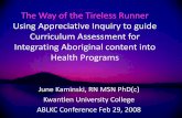 The Way of the Tireless Runner Using Appreciative Inquiry ...nursing-informatics.com/ApprecInquiry_FNations.pdf · Curriculum Assessment for Integrating Aboriginal content into ...