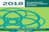 2018 ACADEMIC ENRICHMENT GUIDE - mneep.org · The Minnesota Office of Higher Education Summer Academic Enrichment Program! The Summer Academic Enrichment program will provide stipends