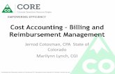 Cost Accounting Billing and Reimbursement Management · Colorado Operations Resource Engine (CORE) related to internal and external billing and reimbursement. ... • Set grants/projects