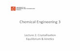 Chemical)Engineering)3) - vscht.czuchi.vscht.cz/uploads/pedagogika/chi3/lectures/lecture-2... · Overall procedure in crystallisation design: 1) Thermodynamics (Solid-liquid equilibria)
