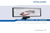 DENTAL SYSTEM BY 3SHAPE · DENTAL SYSTEM™ BY 3SHAPE. WHAT’ E ENTA YSTEM ™ 2014 1 We bring you This 2014 release introduces new dental indica-tions, optimized workflows for TRIOS®