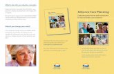 Advance Care Planning - gov.bc.ca · Download the provincial advance care planning guide and workbook at: ... Use the provincial guide and workbook, My Voice: Expressing My Wishes