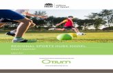 Regional Sports Hubs Model Draft Report · and Optimising Our Services project. 1.1.1 Strategic Plan The Officeof Sport’s Strategic Plan 2016-2020 outlines the agency’s approach