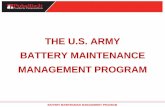 THE U.S. ARMY BATTERY MAINTENANCE MANAGEMENT PROGRAM · BATTERY MAINTENANCE MANAGEMENT PROGRAM 6T Conventional Battery Design 6TL –Most are Interstate Batteries Usually 625 CCAs