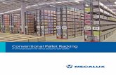 Conventional Pallet Racking ENG - mecaluxuk.cdnwm.com · racks must also take the EN 15620, EN 15629 and EN 15635 standards into account, in conjunction with the EN 15512 standard,