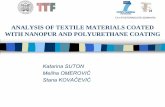ANALYSIS OF TEXTILE MATERIALS COATED WITH NANOPUR … · ANALYSIS OF TEXTILE MATERIALS COATED WITH NANOPUR AND POLYURETHANE COATING ... knitted fabric or nonwoven fabric. In selecting