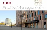 Facility Management - GPO Groupgpogroup.com/resources/downloads/en/Facility Management.pdf · Facility Management is a model of property asset management from their introduction into