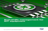 End of life management for ICT equipment - ITU · This publication may be updated from time to time. ... End-of-life management of ICT equipment ... or use ICT equipment as part of