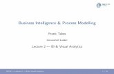 Business Intelligence & Process Modellingliacs.leidenuniv.nl/~takesfw/BIPM/lecture2.pdf · Lecture 2 | BI & Visual Analytics BIPM | Lecture 2 ... Corporate Performance Management