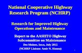 National Cooperative Highway Research Program (NCHRP)sp.maintenance.transportation.org/Documents/2015 Meeting... · 1 . National Cooperative Highway Research Program (NCHRP) Research