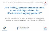 Are frailty, precariousness and comorbidity related in …regist2.virology-education.com/2015/6hivaging/07_Enel.pdf · Are frailty, precariousness and comorbidity related in . HIV-infected
