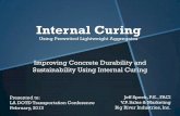 Using Prewetted Lightweight Aggregates - Louisiana ... the... · Using Prewetted Lightweight Aggregates ... Improving Concrete Durability and ... [ACI 201 2R-08, Guide to Durable