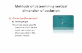 Methods of determining vertical dimension of occlusion … · Methods of determining vertical dimension of occlusion 1) ... vertical and horizontal overlap. e) ... 3-jaw relation.pptx