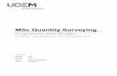 MSc Quantity Surveying - UCEM · MSc Quantity Surveying ... contract practice and ... Sustainable and Innovative Construction Law for Surveyors Building Economics Contract Administration