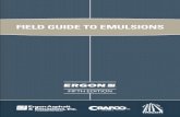 FIELD GUIDE TO EMULSIONS - Home - Ergon Asphalt ...ergonasphalt.com/docs/Field-Guide-2014.pdf · Ergon Field Guide to Emulsions 2 Ergon Field Guide to ... Emulsion Manufacturers Association