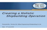 TOCICO 2014 Conference Creating a Holistic Shipbuilding ...c.ymcdn.com/sites/ · TOCICO 2014 Conference Creating a Holistic Shipbuilding Operation ... Introduction: Mitsui Engineering