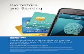 Biometrics and Banking - Biometric Companies · Biometrics and Banking. ... We call it, “your security connected. ... the implementation of the biometric technolo-