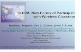 ICTCM: New Forms of Participation with Wireless Classrooms€¦ · ICTCM: New Forms of Participation with Wireless Classrooms Stephen J. Hegedus, Sara K. Dalton, James P. Burke shegedus@umassd.edu,
