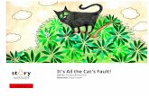 Author: It's All the Cat's Fault! - freekidsbooks.org · It's All the Cat's Fault! ... Come, start weaving today, and help us get a book in every child's hand! Created Date: 12/4/2015
