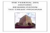 THE FEDERAL 20% HISTORIC REHABILITATION TAX CREDIT PROGRAM · THE FEDERAL HISTORIC REHABILITATION TAX CREDIT ... Projects are generally completed within two ... Any work completed