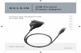 USB Parallel Printer Adapter - Belkin · USB Parallel Printer Adapter 1. Introduction : ... cherche automatiquement les pilotes appropriés pour l’Adaptateur USB pour imprimante