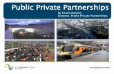 Public Private Partnerships - Constructing Excellence Doherty, NZTA... · Public Private Partnerships Dr Kevin Doherty Director, Public Private Partnerships . PPP Definition in New