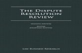 The Dispute Resolution Review The Dispute Resolution Revie€¦ · The Dispute Resolution Review The Dispute Resolution Review Reproduced with permission from Law Business Research