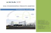Company Profile - ksapowerinfra.com · In House Design ... Power evacuation Substations / Switchyards and Transmission Lines upto 400 kV . Our areas of operation is ... EHV Transmission