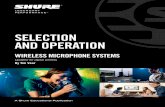 SELECTION AND OPERATION - shure.eu · Antenna Cable ... Crystal Controlled vs. Frequency Synthesis ..... 41 System ... introduction to the basic principles of radio and to the