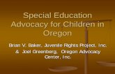 Special Education Advocacy for Foster Children in Oregon Education Children in... · committee regarding evaluation. Communicate ... Consent for Testing: ... relative, family friend,