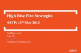 High Rise Fire Strategies - 2013 Monday   · High Rise Fire Strategies ASFP: 13th May