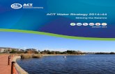 ACT Water Strategy 2014-44 - Home - Environment, … · environment.act.gov.au i Minister’s foreword The ACT Water Strategy 2014–44: Striking the Balance (ACT Water Strategy)