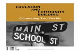 EDUCATION ANDCOMMUNITY BUILDING - Coalition for … · Connecting Two Worlds EDUCATION AND COMMUNITY BUILDING Institute for Educational Leadership