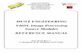 HUNT ENGINEERING VHDL Image Processing Source … · 6 HUNT ENGINEERING VHDL Imaging Source Modules REFERENCE MANUAL Function Overview The VHDL Image Processing Source Modules are