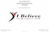 KILGORE ISD€¦ · • Longitudinal study of elementary class sizes ... at a minimum attaining proficiency or better in reading/language arts ... Kilgore ISD will ensure the progress