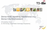 Dense RAN: Handling Interference in a Dense City …€¦ · Flexi Zone controller. Flexi Zone AP 6. Looking SW from Macro antenna on 200N. FZ AP 1 ... Dense AP/RRH
