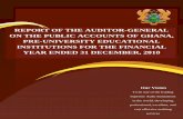 REPORT OF THE AUDITOR-GENERAL ON THE PUBLIC …ghaudit.org/reports/pre_university.pdf · i Report of the Auditor-General on the public accounts of Ghana, Pre-University Educational